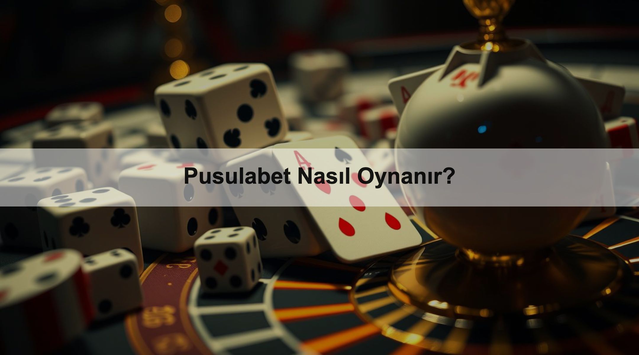 Pusulabet Nasıl Oynanır?
